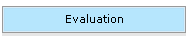 Evaluation